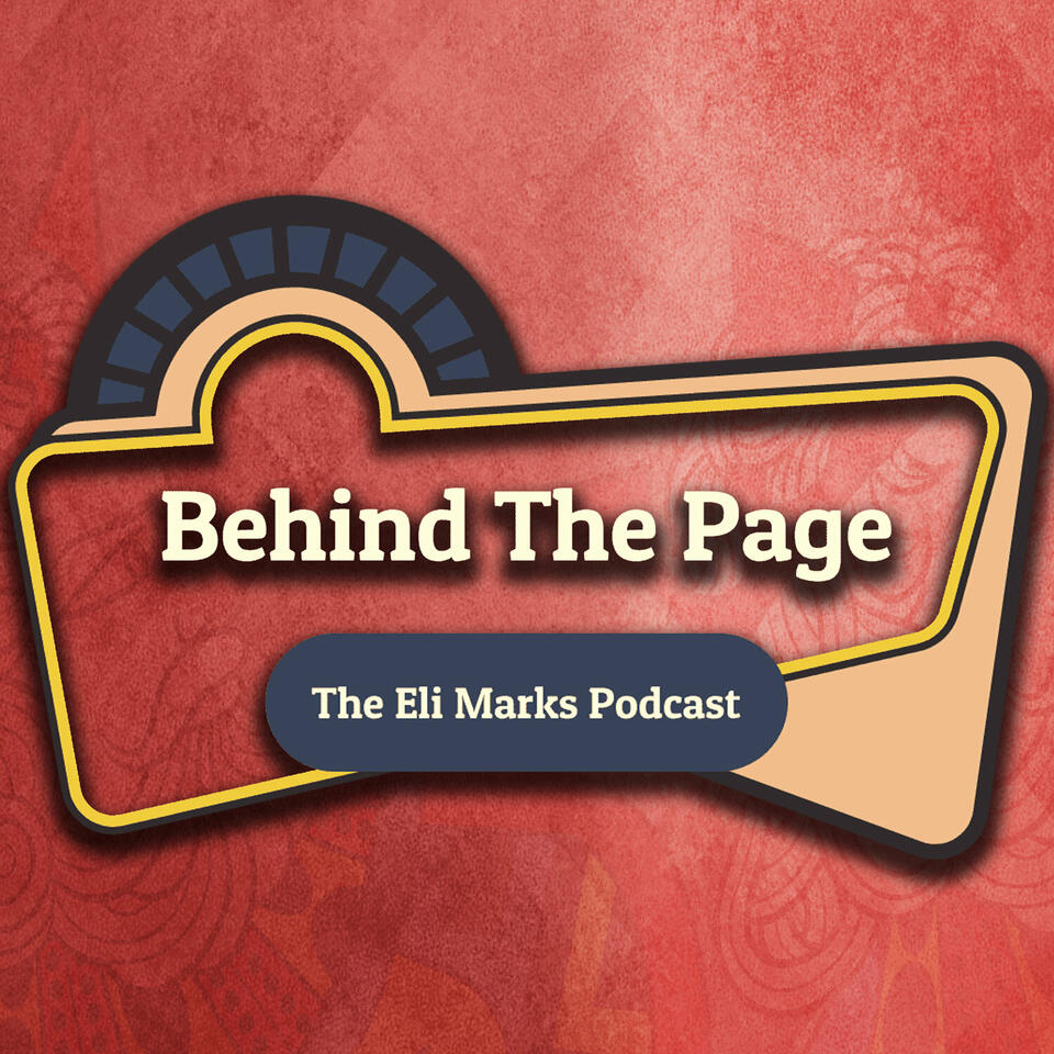 Behind the Page: The Eli Marks Podcast