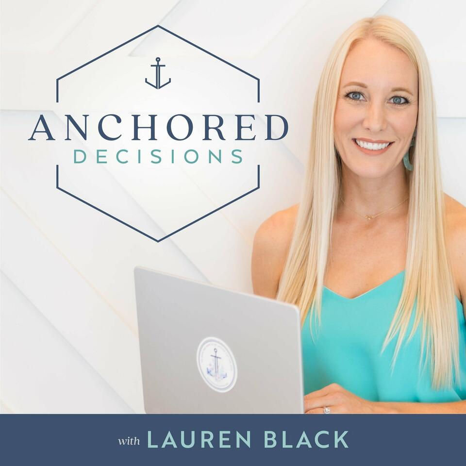 Anchored Decisions