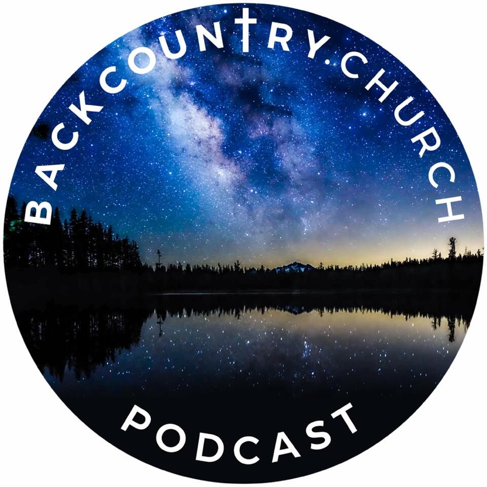 backcountry.church Podcast