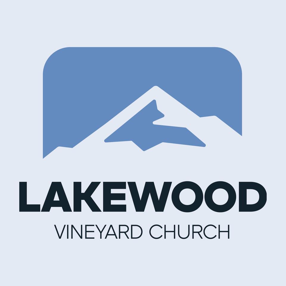Lakewood Vineyard Sermon Podcast