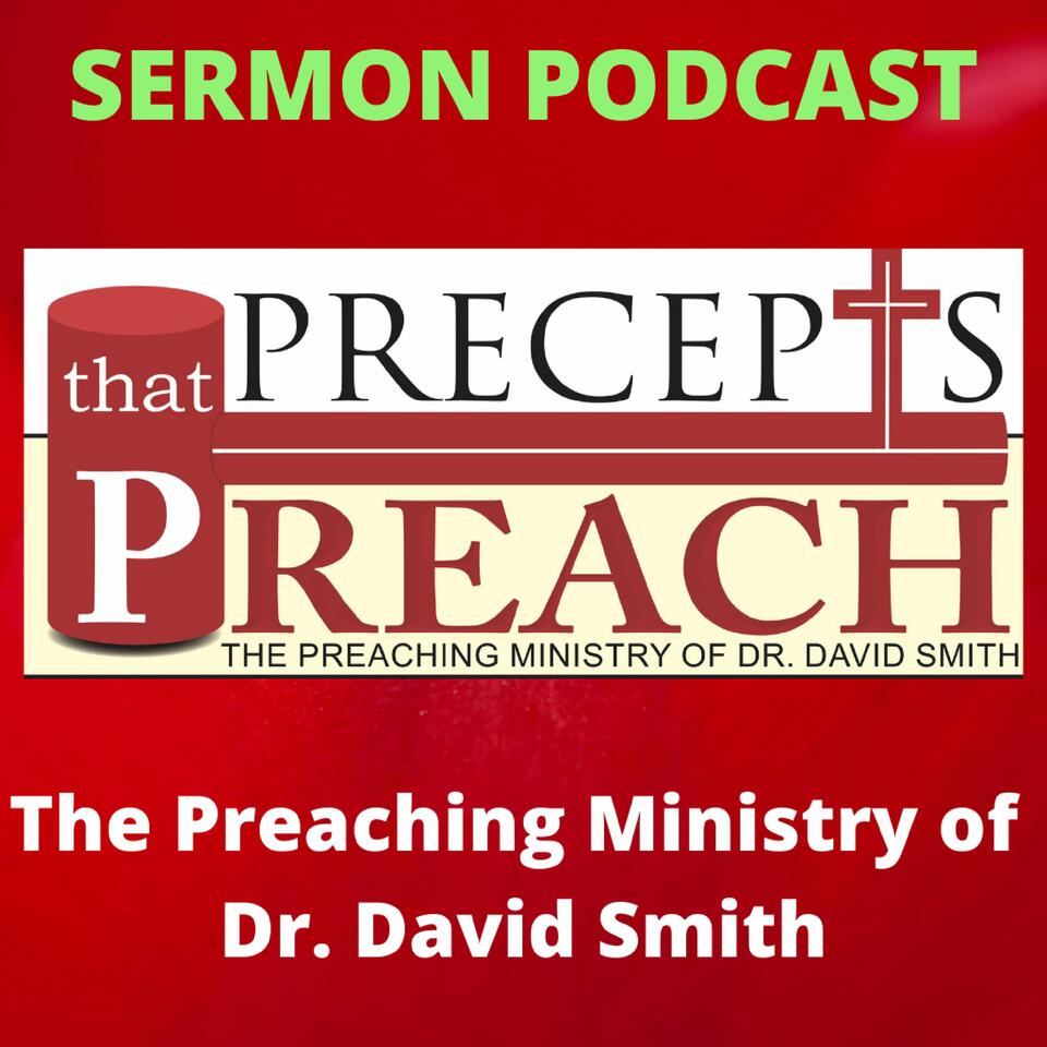 Precepts That Preach - SERMONS
