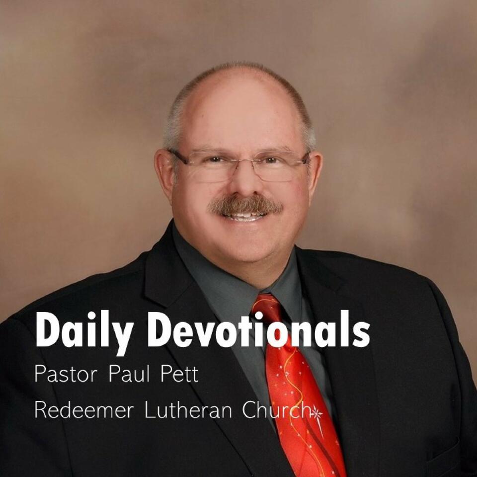 Daily Devotionals with Pastor Paul Pett