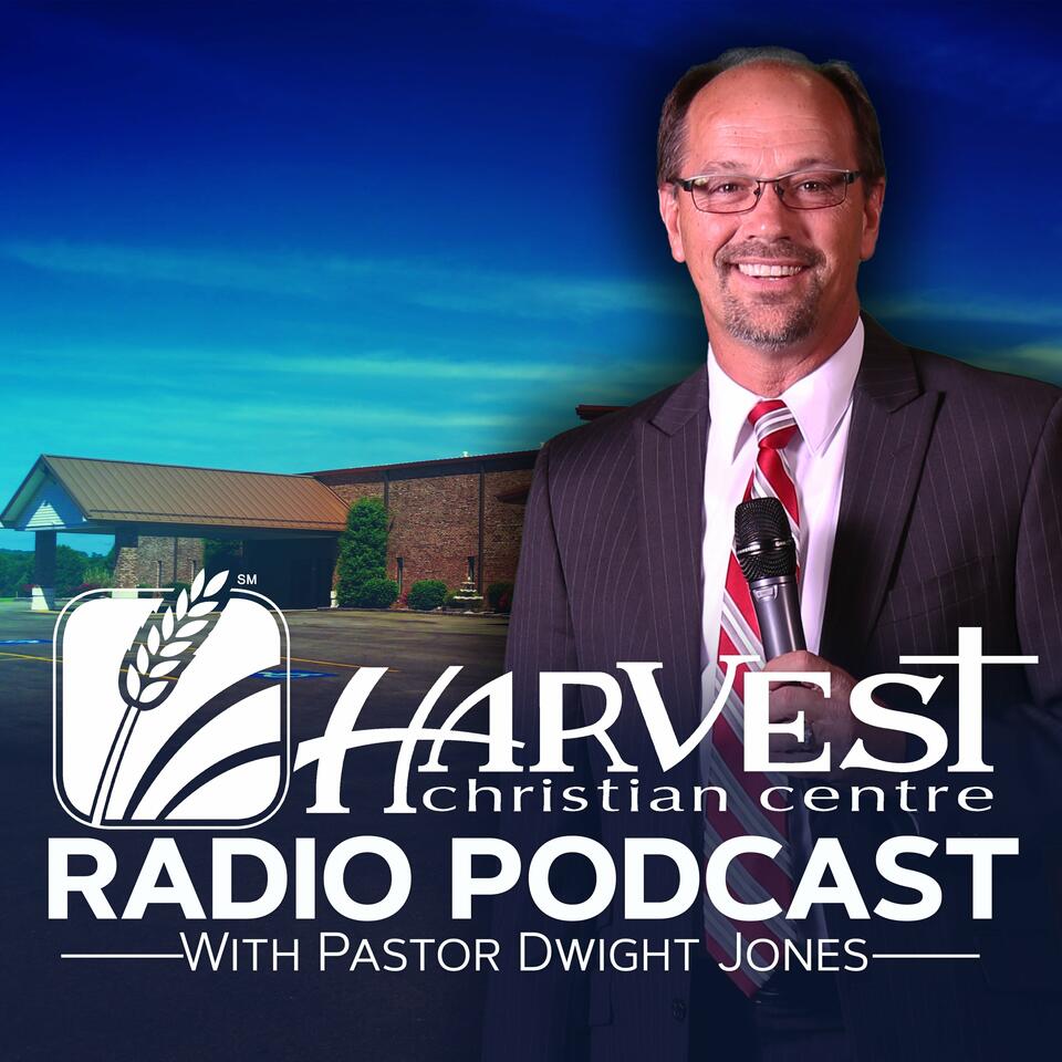 Harvest Christian Centre Radio Podcast