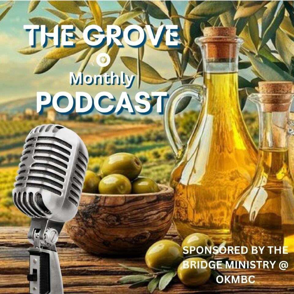 The Grove Podcast