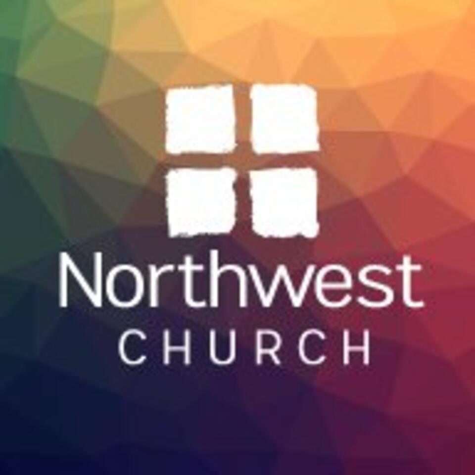 Northwest Foursquare Church Sermon Podcast