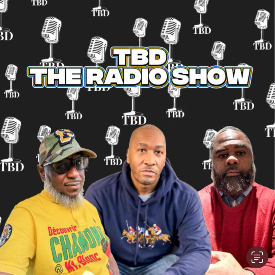 TBD The Radio Show