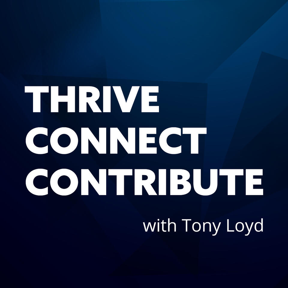 Thrive. Connect. Contribute.