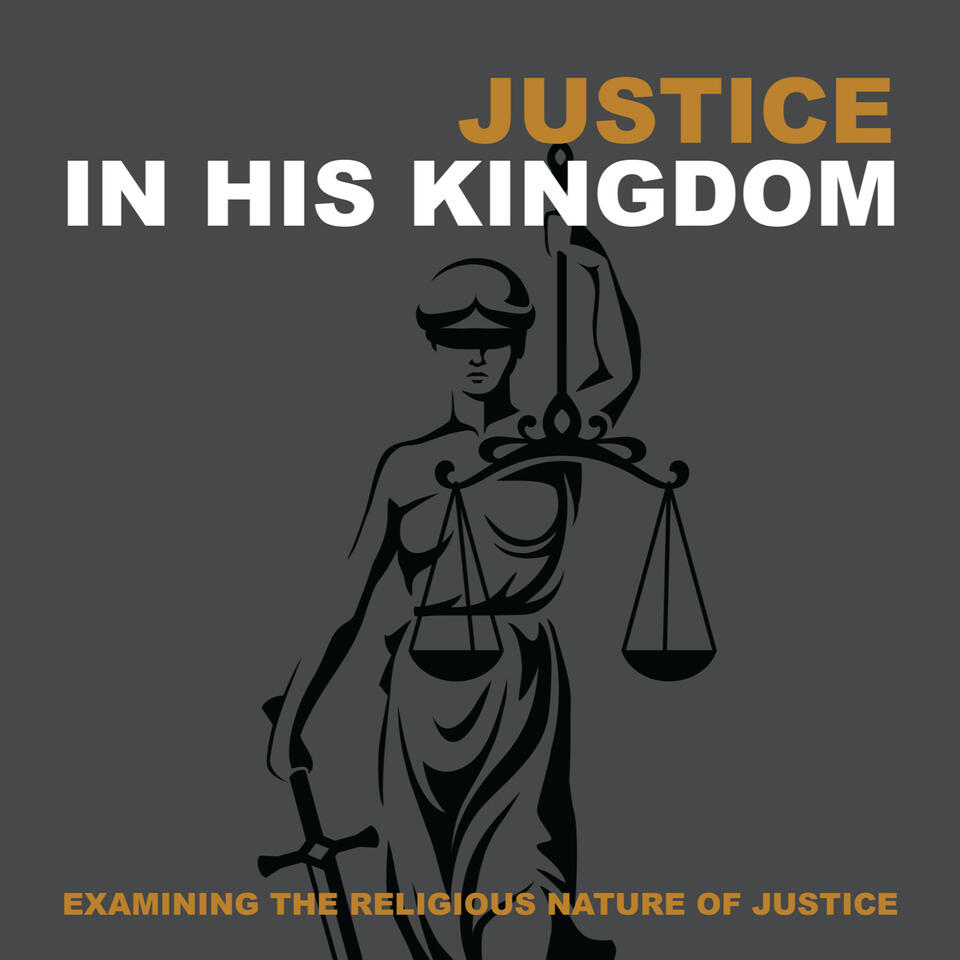 Justice In His Kingdom