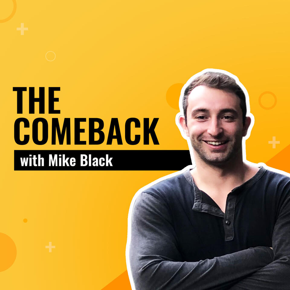 The Comeback with Mike Black