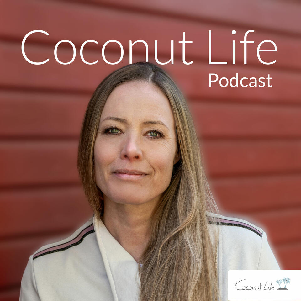 Coconut Life Podcast
