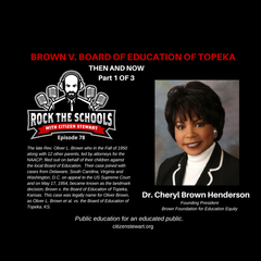 Best of Rock the Schools Episode 78 | Brown V. Board of Education with Dr. Cheryl Brown Henderson - Rock the Schools with Citizen Stewart