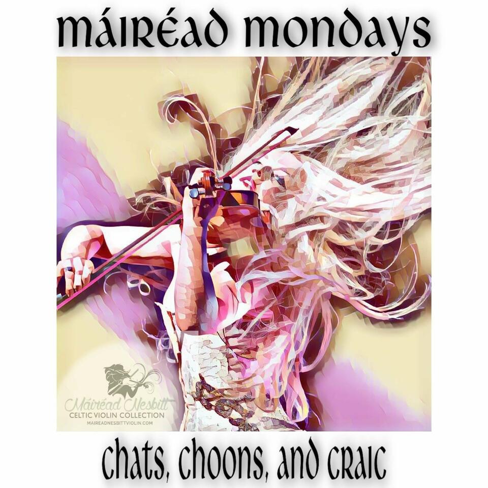 Máiréad Mondays - Chats, Choons, and Craic