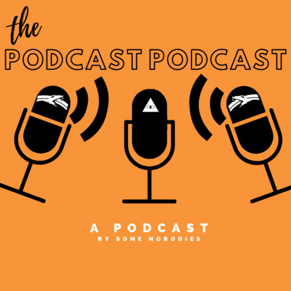 the PODCAST PODCAST: a podcast show