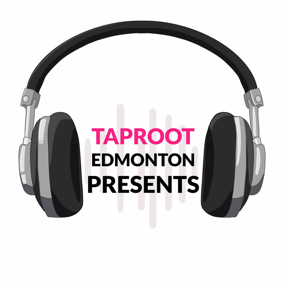 Taproot Edmonton Presents