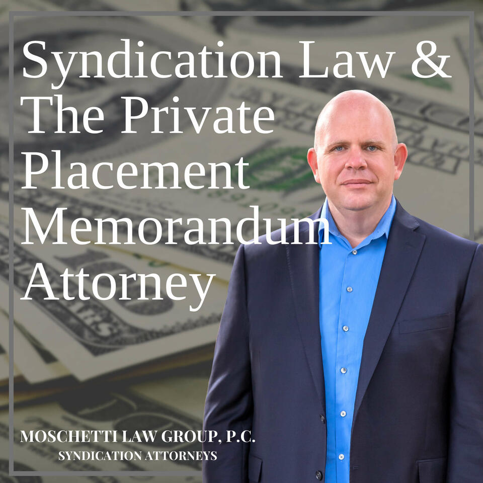 Syndication Law & The Private Placement Memorandum Attorney