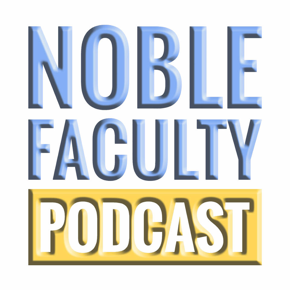 Noble Faculty Podcast
