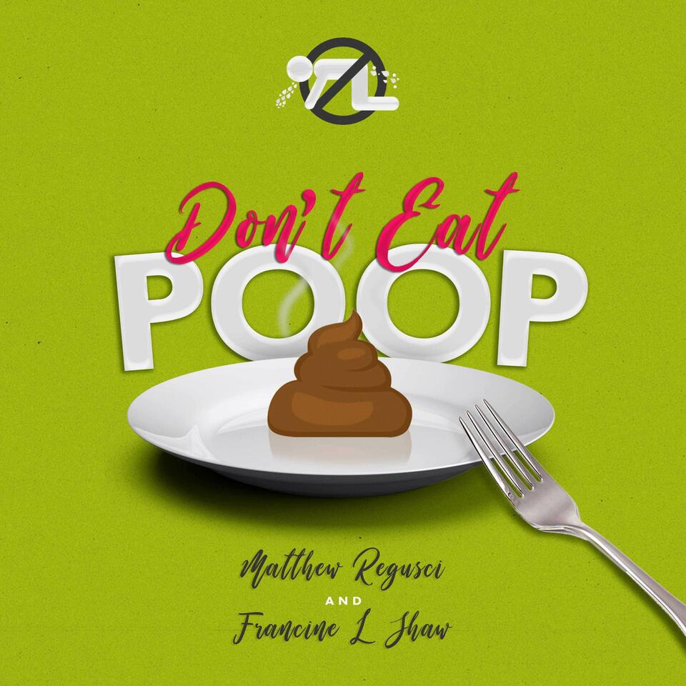 Don't Eat Poop