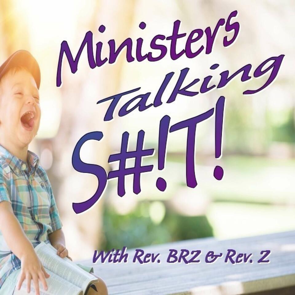 Ministers Talking S#!T!