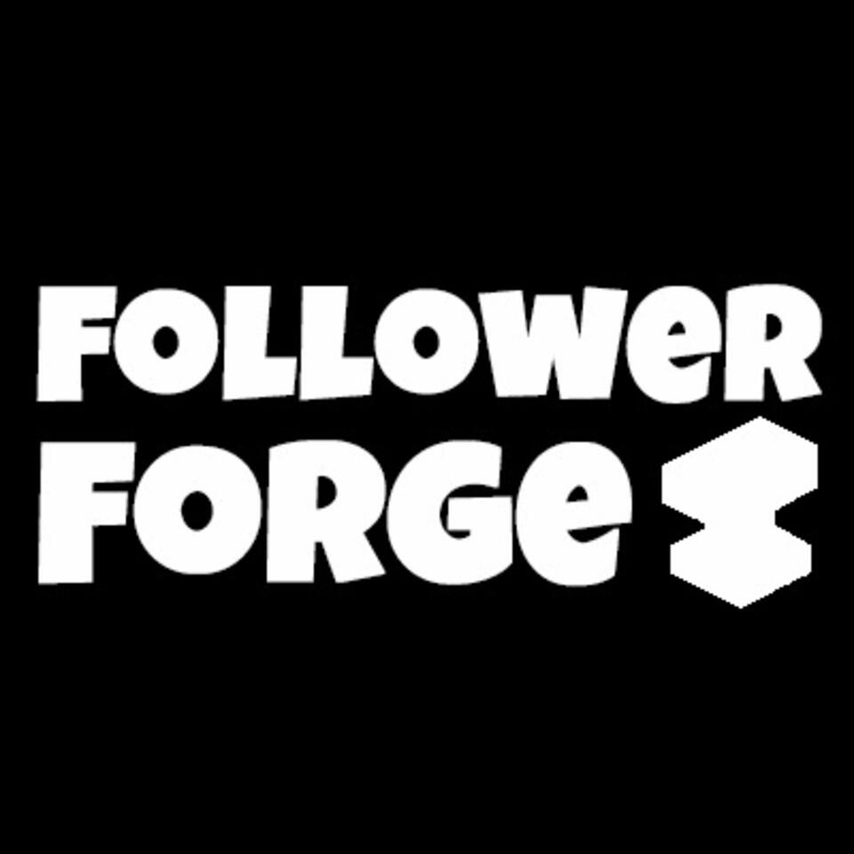 Follower Forge