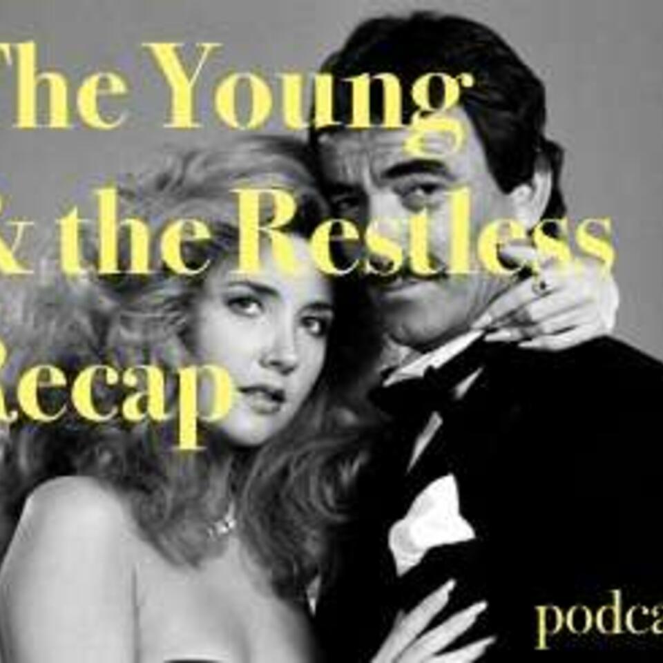 The Young & the Restless Recap