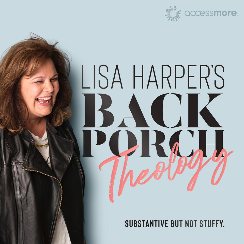 Lisa Harper's Back Porch Theology iHeart