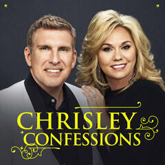 210. Walking Through The Fire, Digging Down Deep and Not Giving Up - Chrisley Confessions