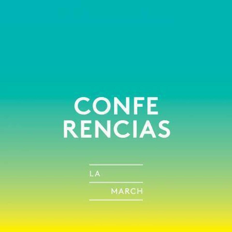 Conferencias de la March