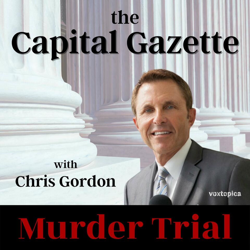 Capital Gazette Murder Trial