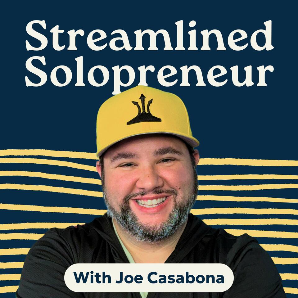 Streamlined Solopreneur: Systems & Automation to Help Solopreneurs Reduce Friction