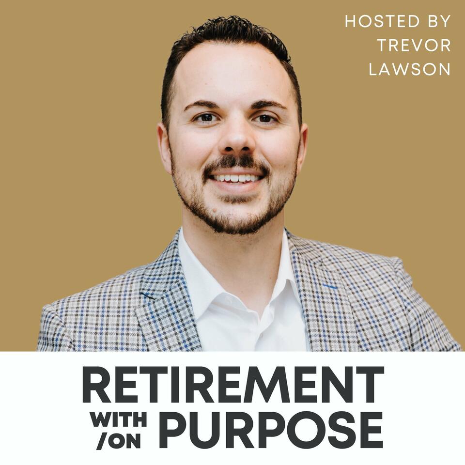 Retirement With/On Purpose