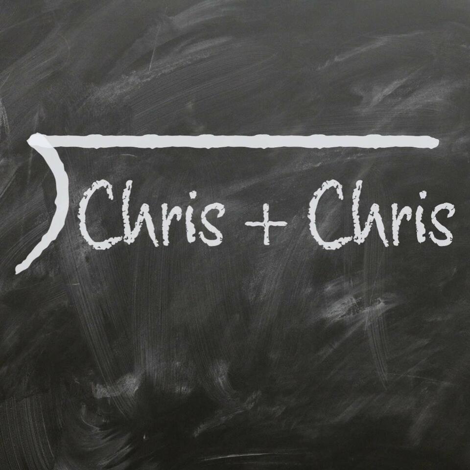 Chris + Chris Show