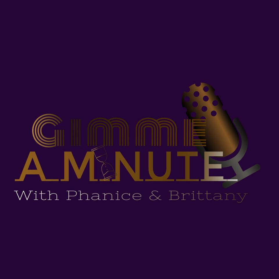 Gimme A Minute