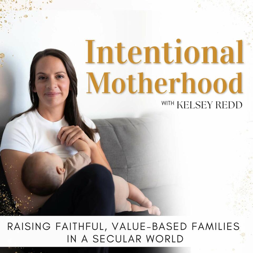 Intentional Motherhood || Choosing purpose, adventure, & spirituality over stress, conformity, & secularism