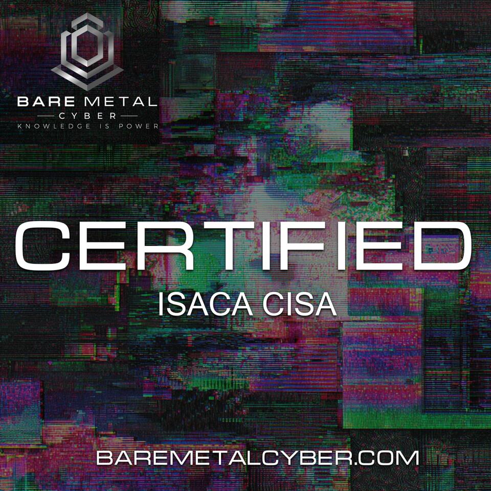 Certified: The ISACA CISA Prepcast
