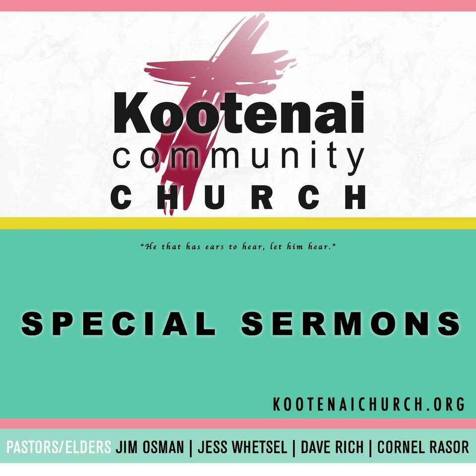 Kootenai Church Special Sermons