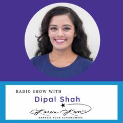 The Unlimited Possibilities of Healing the Body with Dipal Shah - Light Warrior Radio with Dr. Karen Kan G