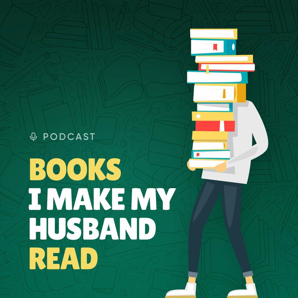 Books I Make My Husband Read