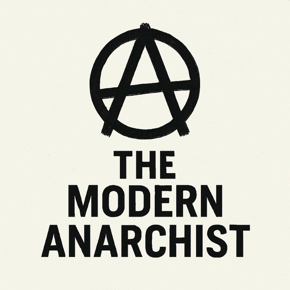 The Modern Anarchist