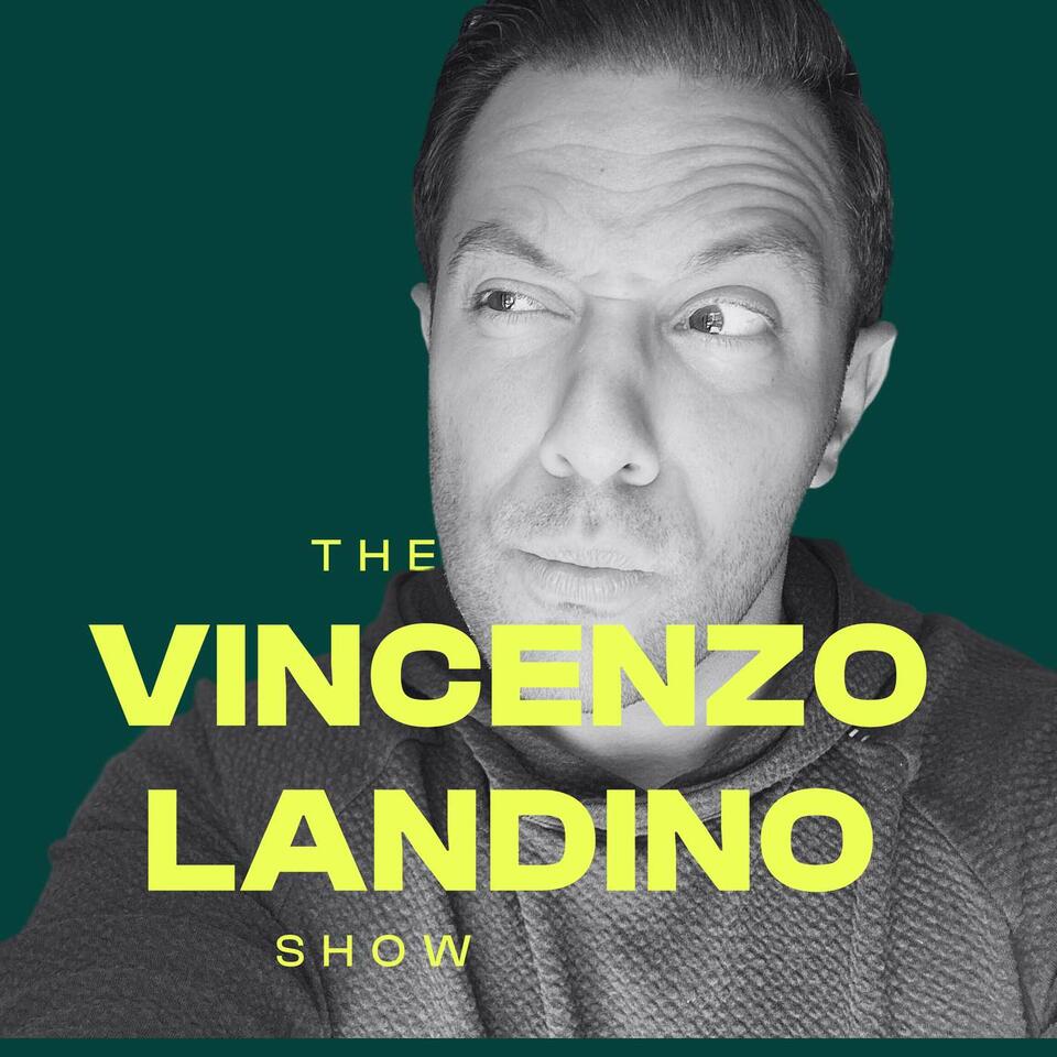 The Vincenzo Landino Show