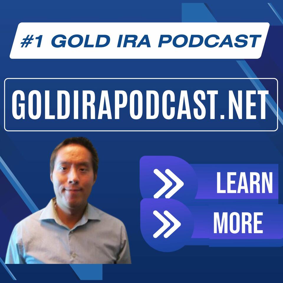 #1 Best Gold IRA Podcast / Precious Metals IRA Accounts Podcast / Precious Metals Gold IRA Podcast With Jeffrey Tan [goldirapodcast.net]
