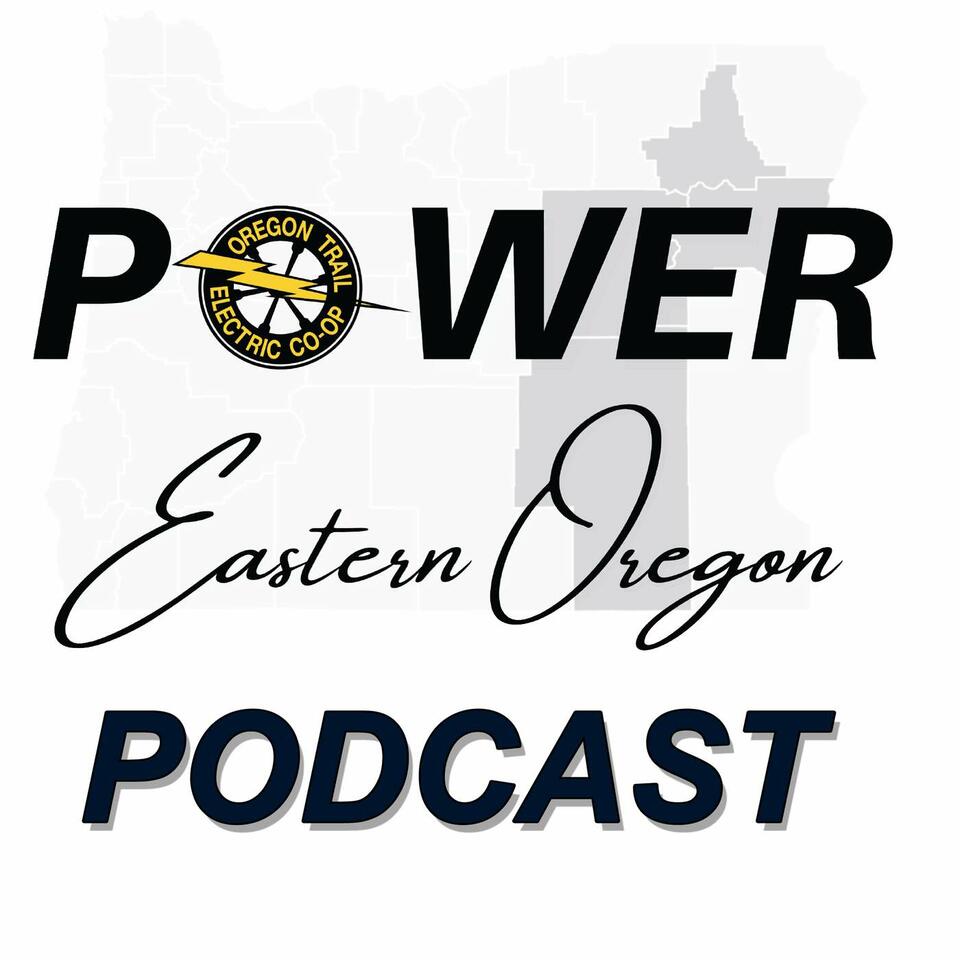 Power Eastern Oregon Podcast