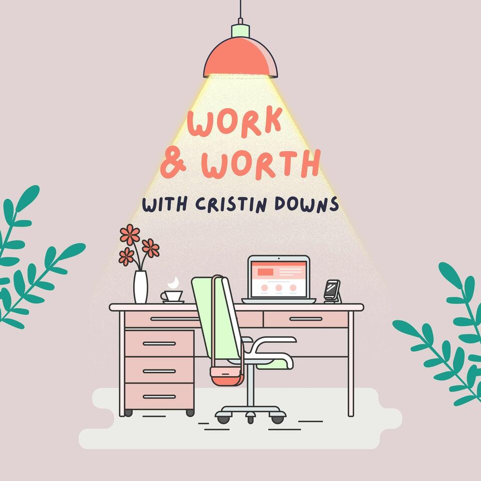 Work & Worth Podcast