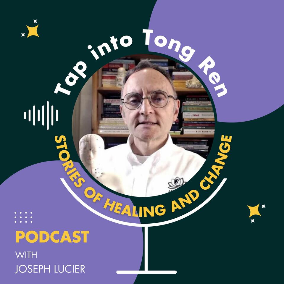 Tap into Tong Ren: Stories of Healing and Change