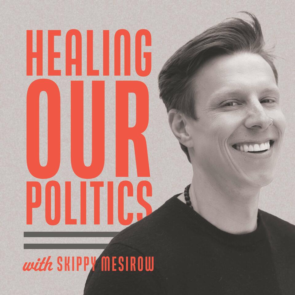 Healing Our Politics