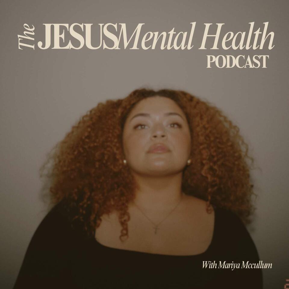 The Jesus & Mental Health Podcast
