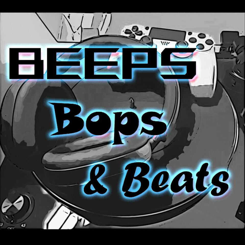 Beeps Bops & Beats