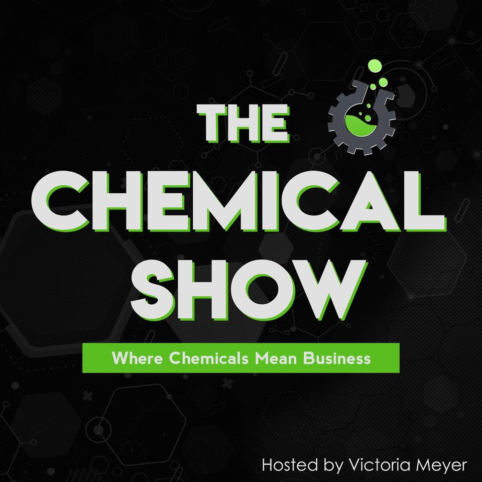 The Chemical Show: Executive Interviews on Leadership, Sustainability, Supply Chain, Digitization, Customer Centricity and more and key trends