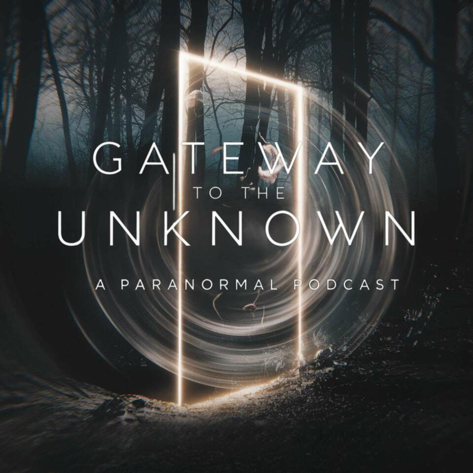 The Gateway to the Unknown