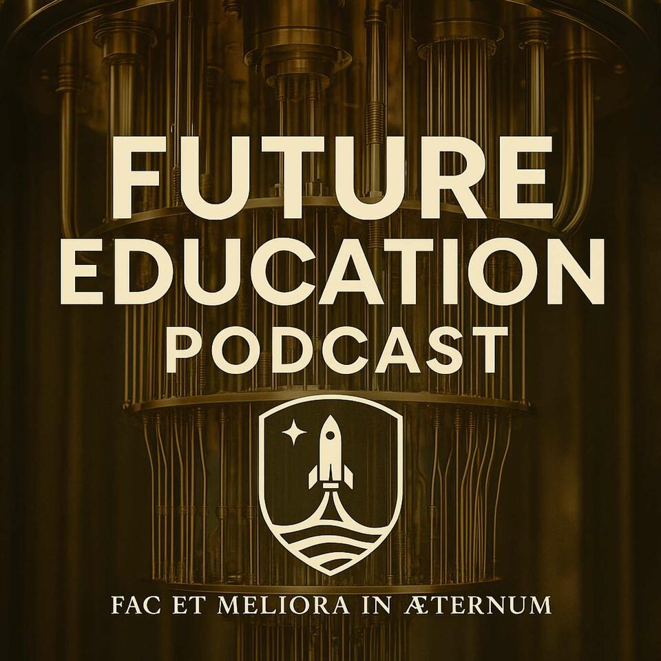 Future Education Podcast | University of the Universe