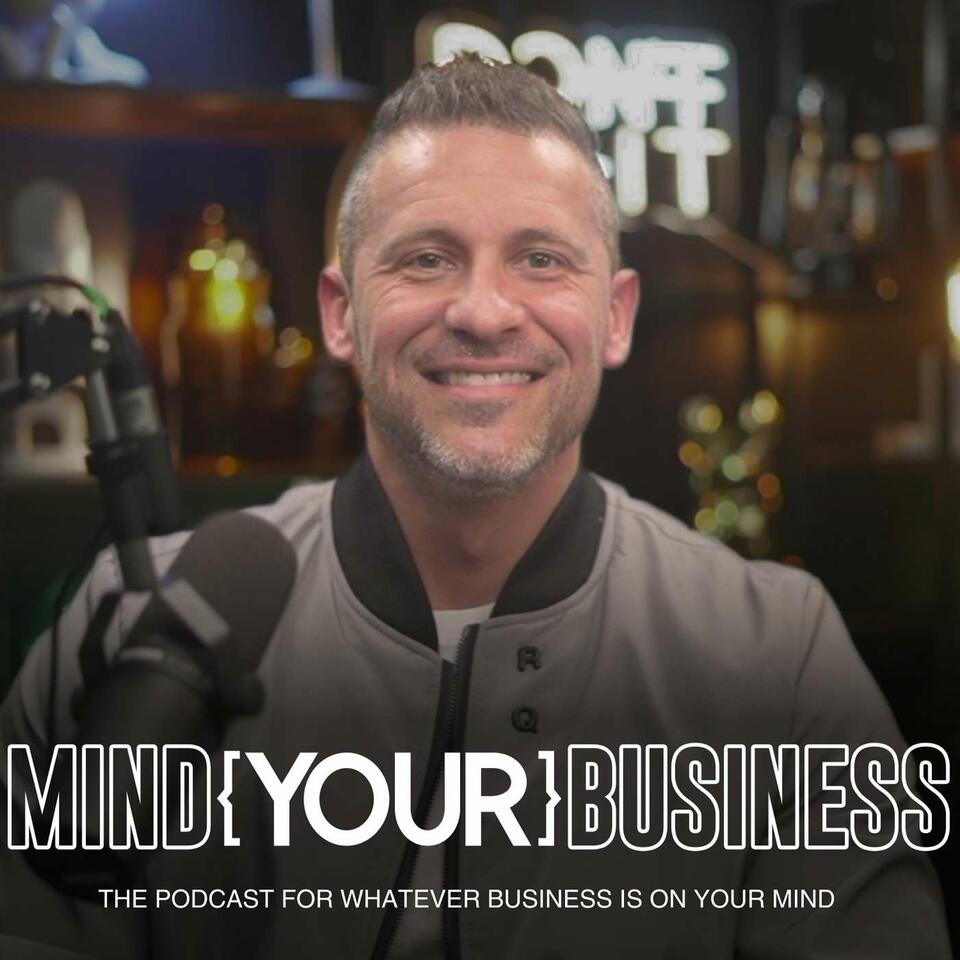The Mind Your Business Podcast